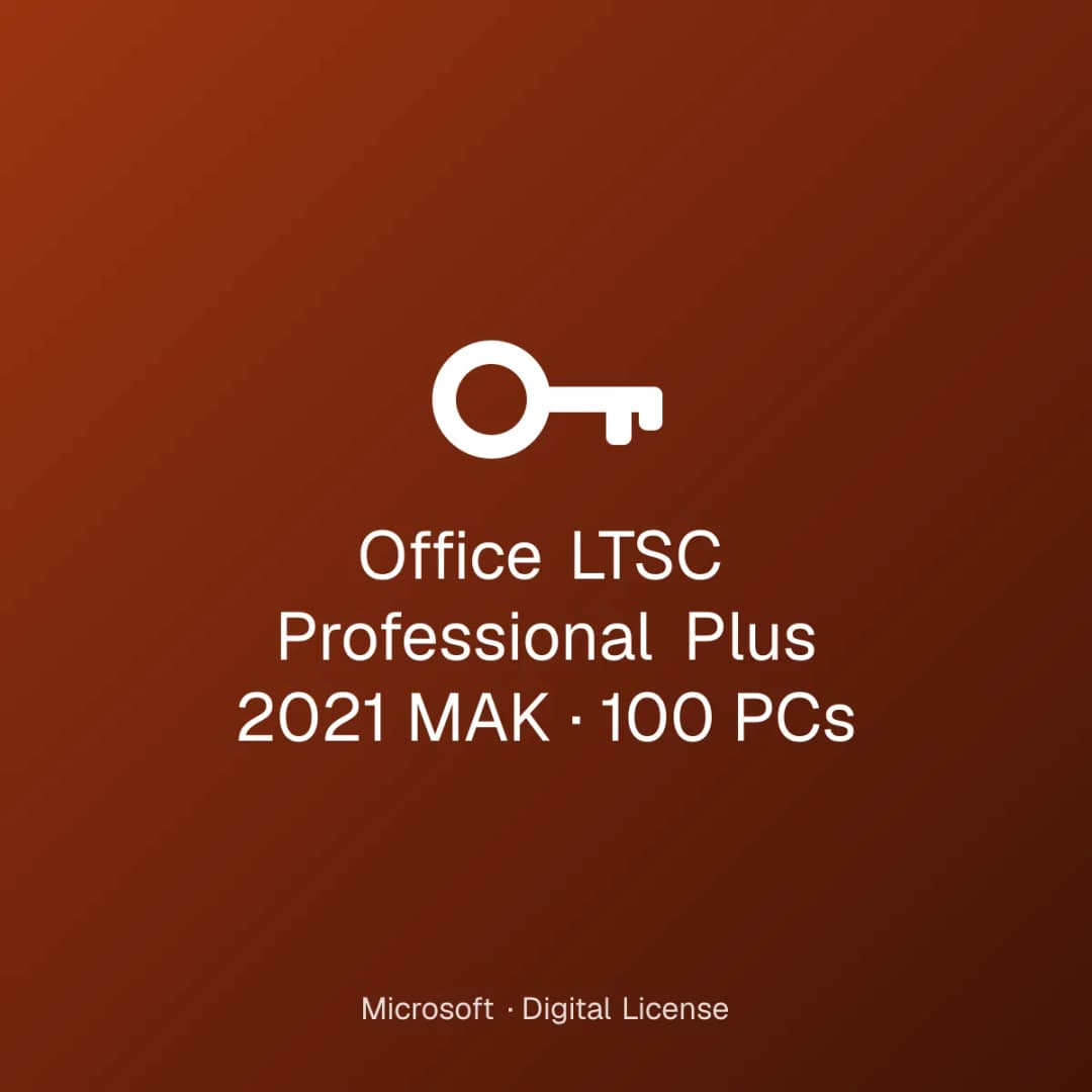 Office LTSC Professional Plus 2021 MAK – 100 PCs license